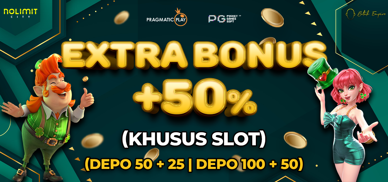 EXTRA BONUS 50%